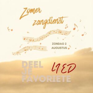 Zomerzangdienst - welk lied raakt jou?